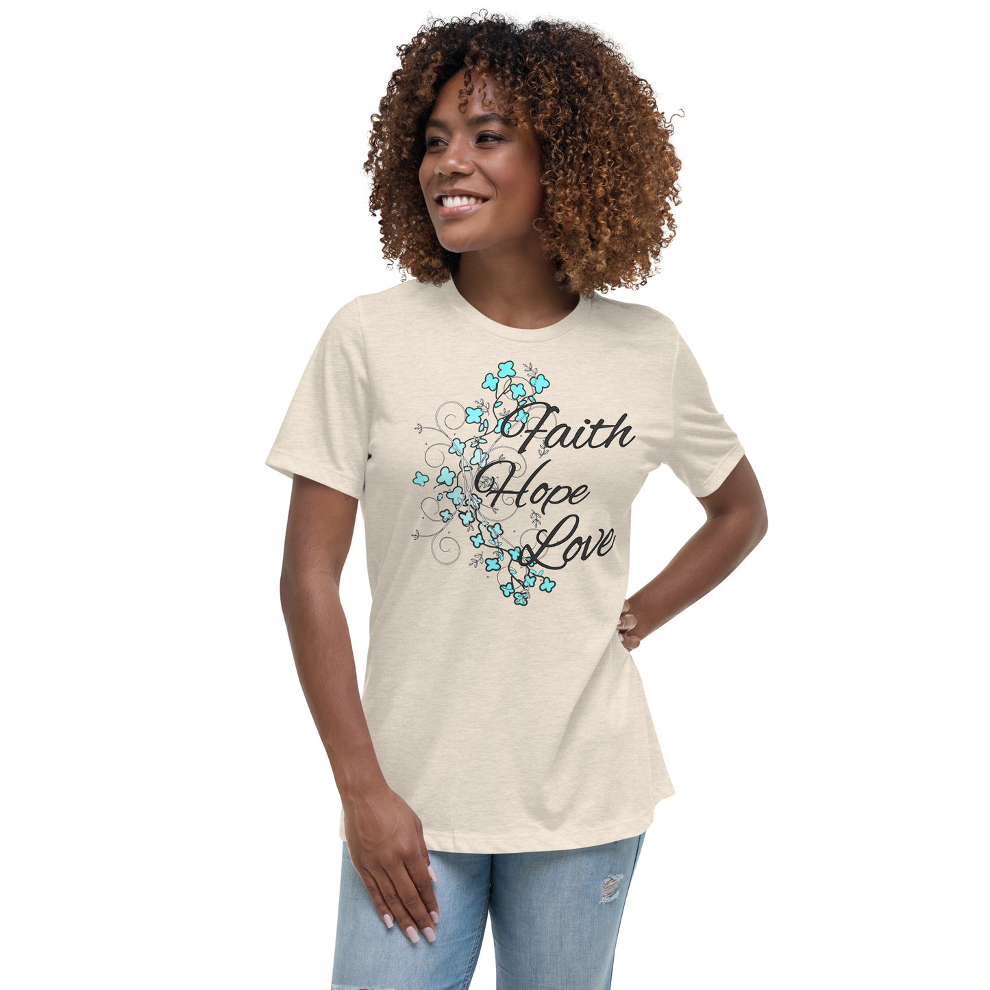 Women's Relaxed T-Shirt FAITH HOPE ADN LOVE